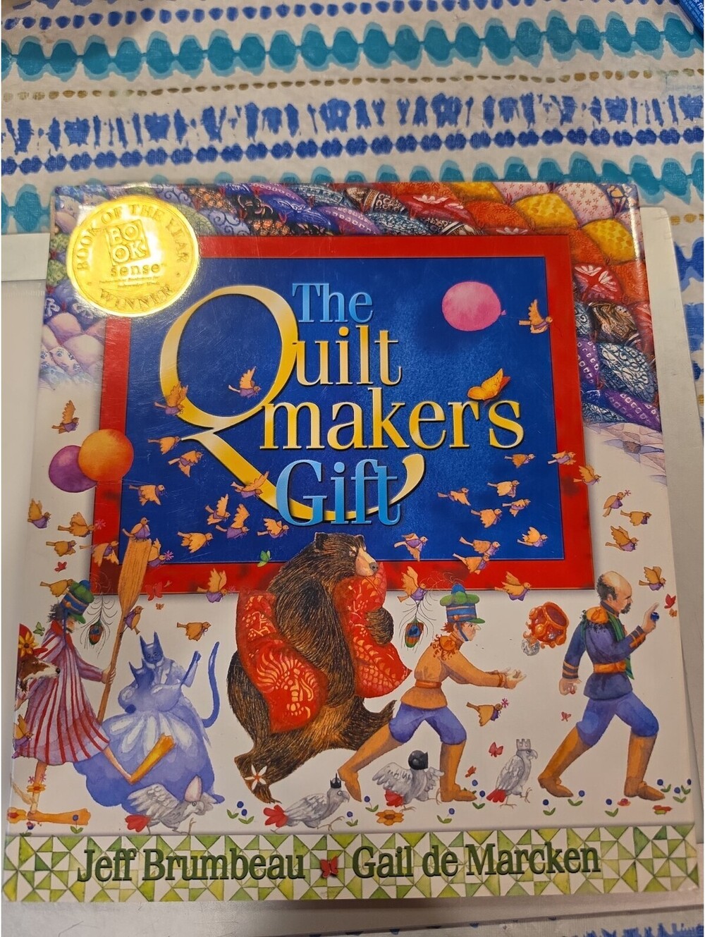 The Quiltmaker's Gift - Hardcover By Brumbeau, Jeff